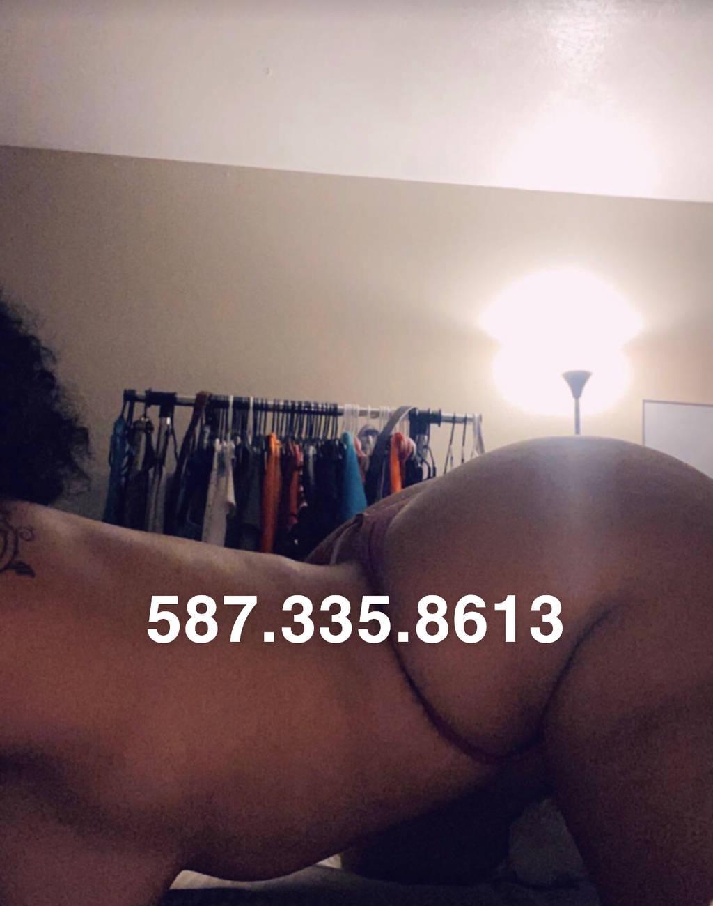 AVAILABLE NOW I want you d33p inside of me!!! 587.335.8613